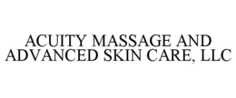 ACUITY MASSAGE AND ADVANCED SKIN CARE, LLC trademark