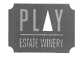 PLAY ESTATE WINERY trademark