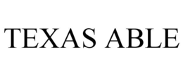 TEXAS ABLE trademark
