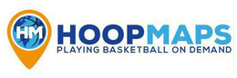 HM HOOPMAPS PLAYING BASKETBALL ON DEMAND trademark