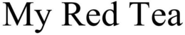 MY RED TEA trademark