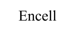 ENCELL trademark