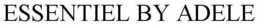 ESSENTIEL BY ADELE trademark