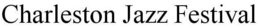 CHARLESTON JAZZ FESTIVAL trademark