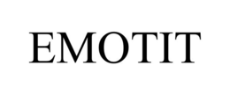EMOTIT trademark