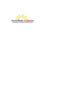 HEALTH WORK ACADEMIES TRANSFORMING HEALTH CARE THROUGH EDUCATION trademark
