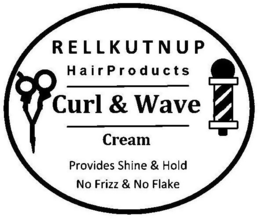 RELLKUTNUP HAIRPRODUCTS CURL & WAVE CREAM PROVIDES SHINE & HOLD NO FRIZZ & NO FLAKE trademark