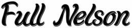 FULL NELSON trademark