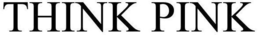 THINK PINK trademark