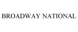 BROADWAY NATIONAL trademark