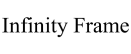 INFINITY FRAME trademark