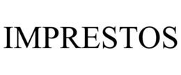 IMPRESTOS trademark