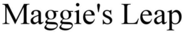 MAGGIE'S LEAP trademark