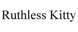 RUTHLESS KITTY trademark