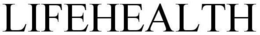 LIFEHEALTH trademark