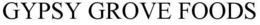 GYPSY GROVE FOODS trademark