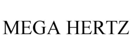 MEGA HERTZ trademark