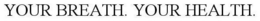 YOUR BREATH. YOUR HEALTH. trademark