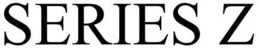 SERIES Z trademark
