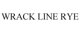 WRACK LINE RYE trademark