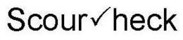 SCOUR HECK trademark