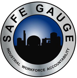 SAFE GAUGE INDUSTRIAL WORKFORCE ACCOUNTABILITY trademark