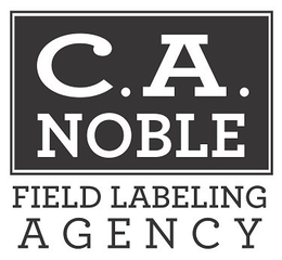 C. A. NOBLE FIELD LABELING AGENCY trademark