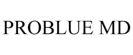 PROBLUE MD trademark