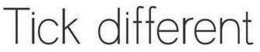 TICK DIFFERENT trademark