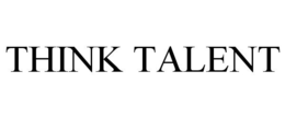 THINK TALENT trademark
