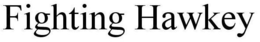 FIGHTING HAWKEY trademark