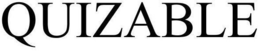 QUIZABLE trademark