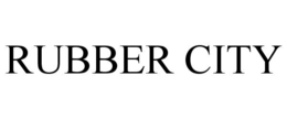 RUBBER CITY trademark