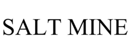 SALT MINE trademark