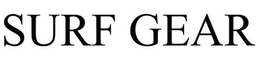 SURF GEAR trademark