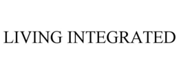 LIVING INTEGRATED trademark