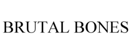 BRUTAL BONES trademark