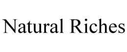 NATURAL RICHES trademark