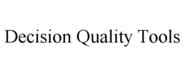 DECISION QUALITY TOOLS trademark