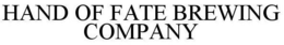 HAND OF FATE BREWING COMPANY trademark