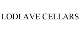 LODI AVE CELLARS trademark
