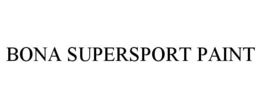 BONA SUPERSPORT PAINT trademark
