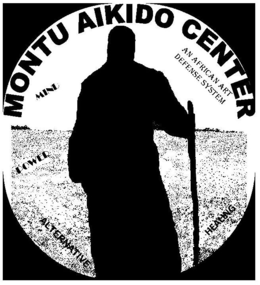 MONTU AIKIDO CENTER AN AFRICAN ART DEFENSE SYSTEM MIND POWER ALTERNATIVE HEALING trademark