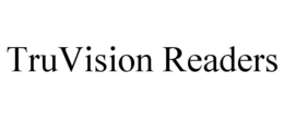 TRUVISION READERS trademark