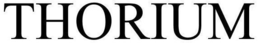 THORIUM trademark