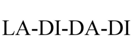 LA-DI-DA-DI trademark