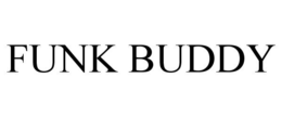 FUNK BUDDY trademark