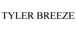 TYLER BREEZE trademark
