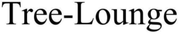 TREE-LOUNGE trademark
