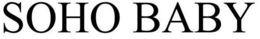 SOHO BABY trademark